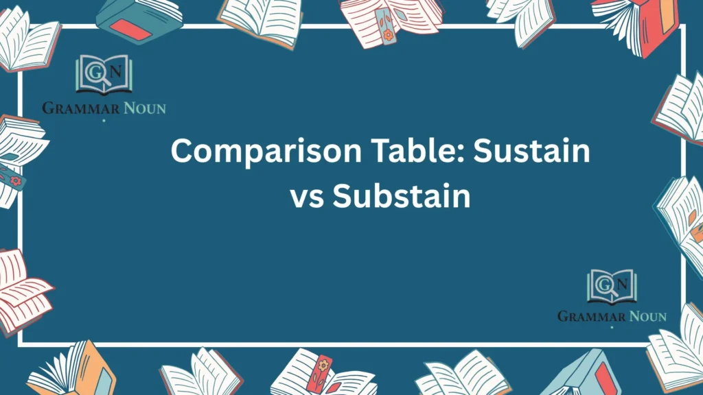 Comparison Table: Sustain vs Substain