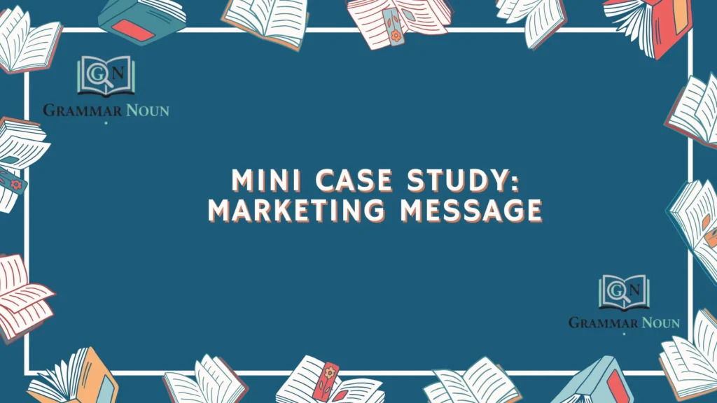 Mini Case Study: Marketing Message