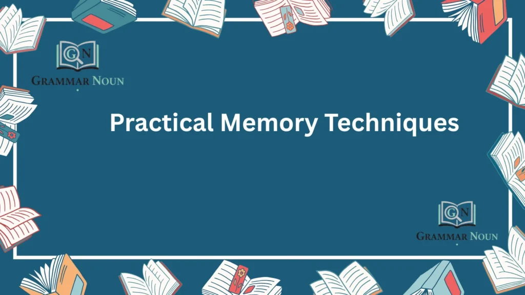 Practical Memory Techniques