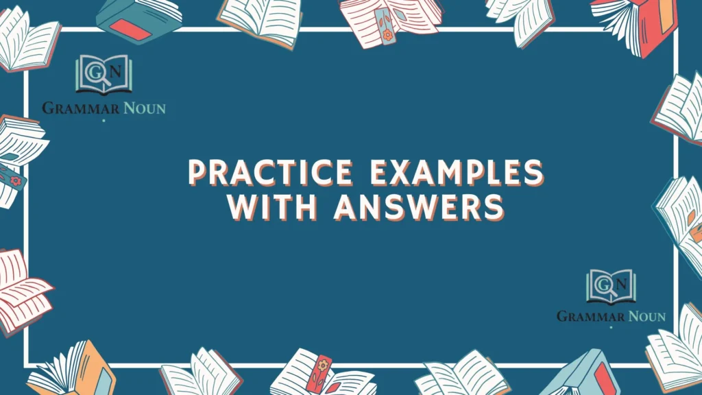 Practice Examples with Answers