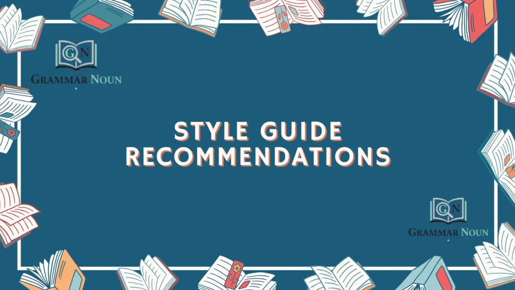 Style Guide Recommendations
