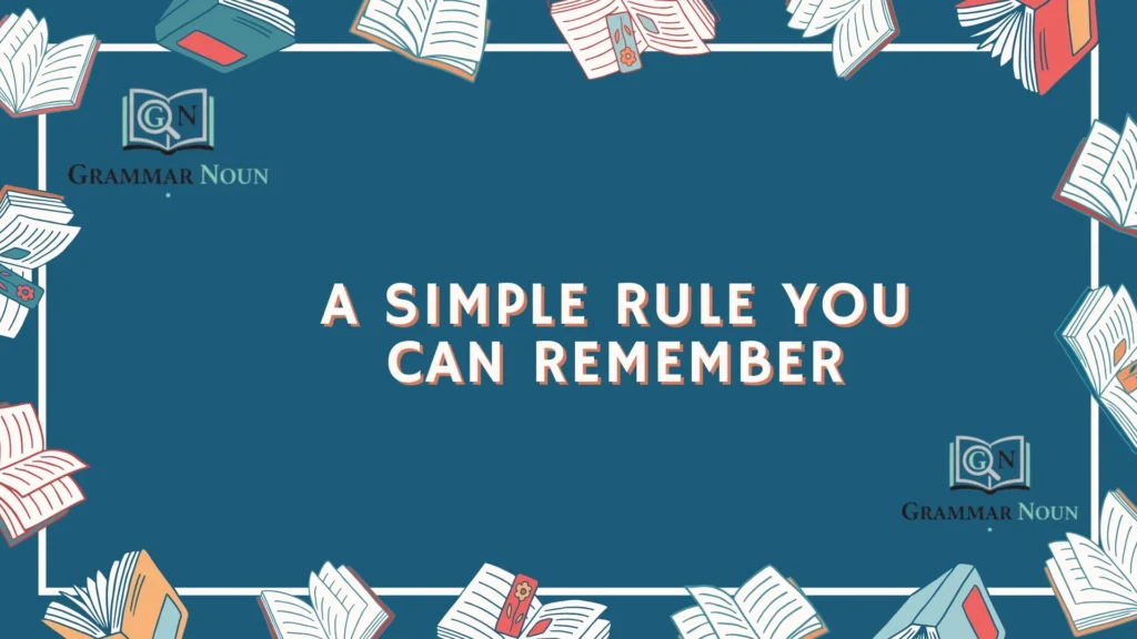 A Simple Rule You Can Remember