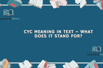Cyc Meaning in Text – What Does It Stand For?