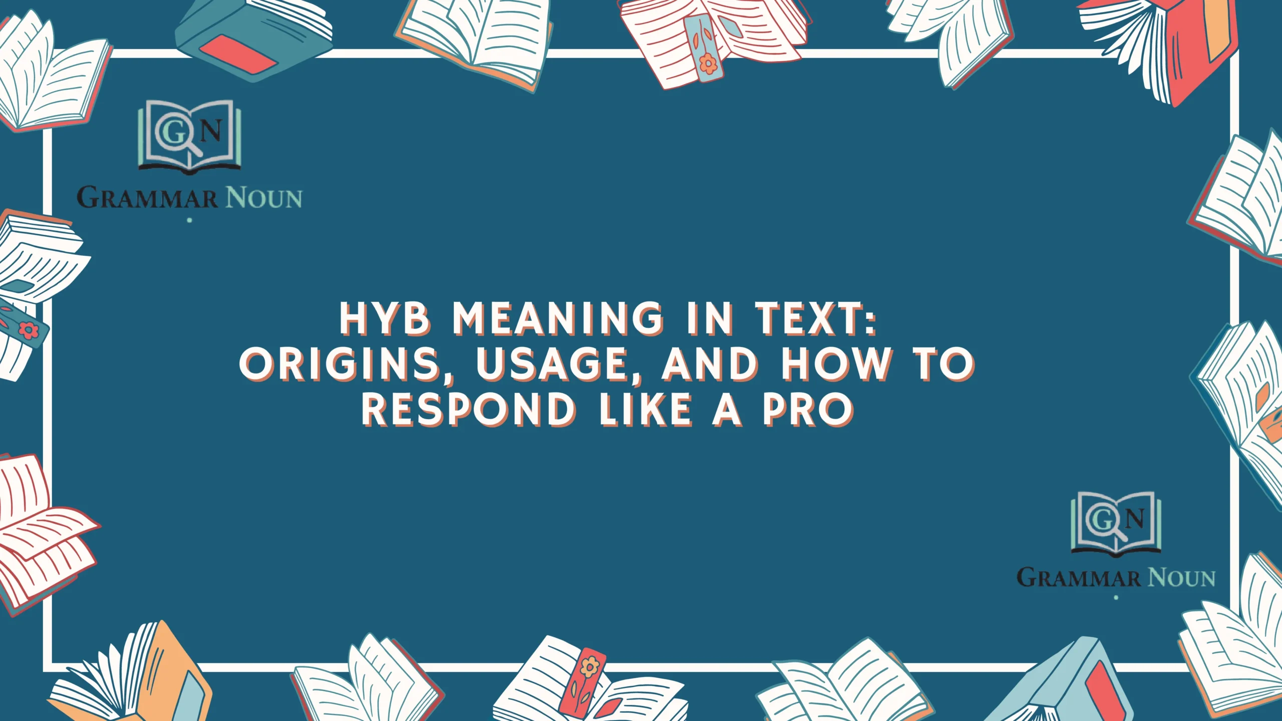 HYB Meaning in Text: Origins, Usage, and How to Respond Like a Pro