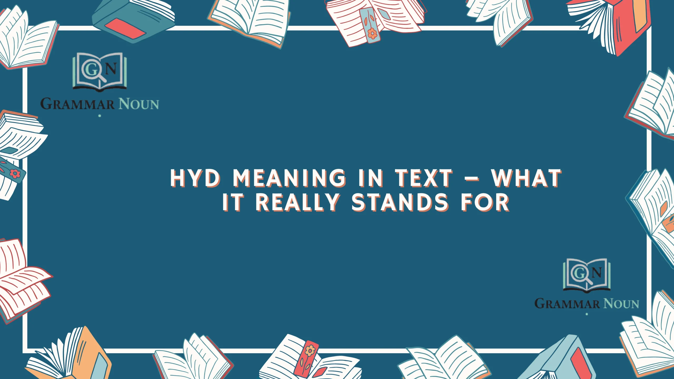 HYD Meaning in Text – What It Really Stands For