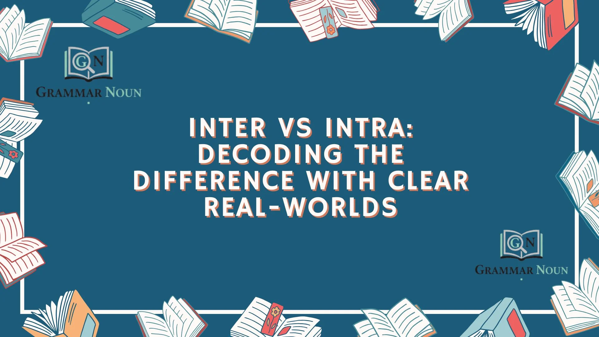 Inter vs Intra: Decoding the Difference with Clear Real-Worlds
