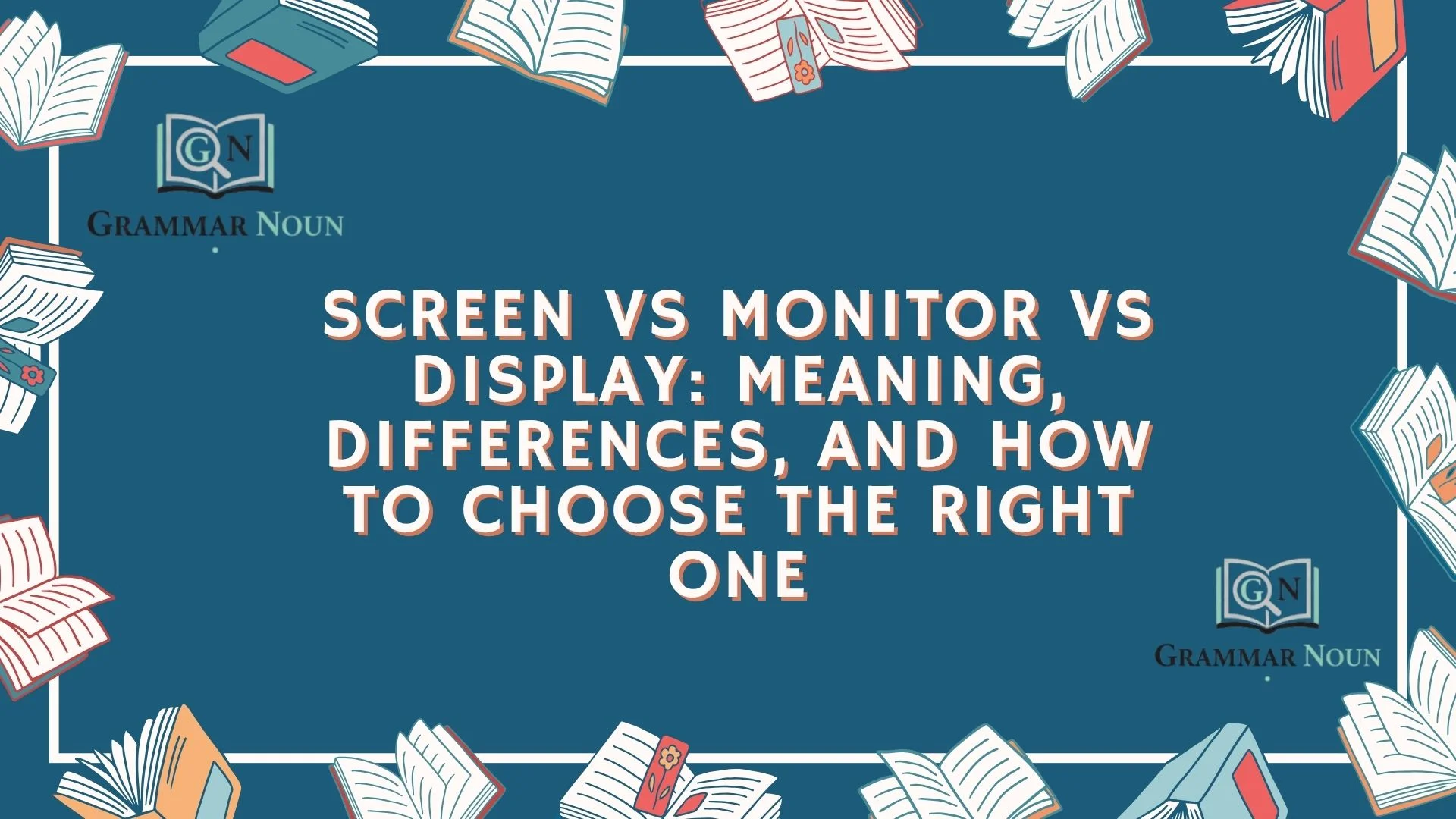Screen vs Monitor vs Display: Meaning, Differences, and How to Choose the Right One