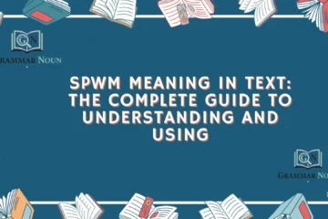 SPWM Meaning in Text: The Complete Guide to Understanding and Using