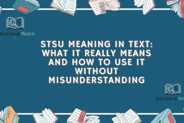 STSU Meaning in Text: What It Really Means and How to Use It Without Misunderstanding