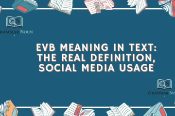EVB Meaning in Text: The Real Definition, Social Media Usage