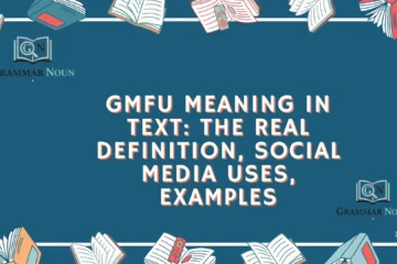 GMFU Meaning in Text: The Real Definition, Social Media Uses, Examples