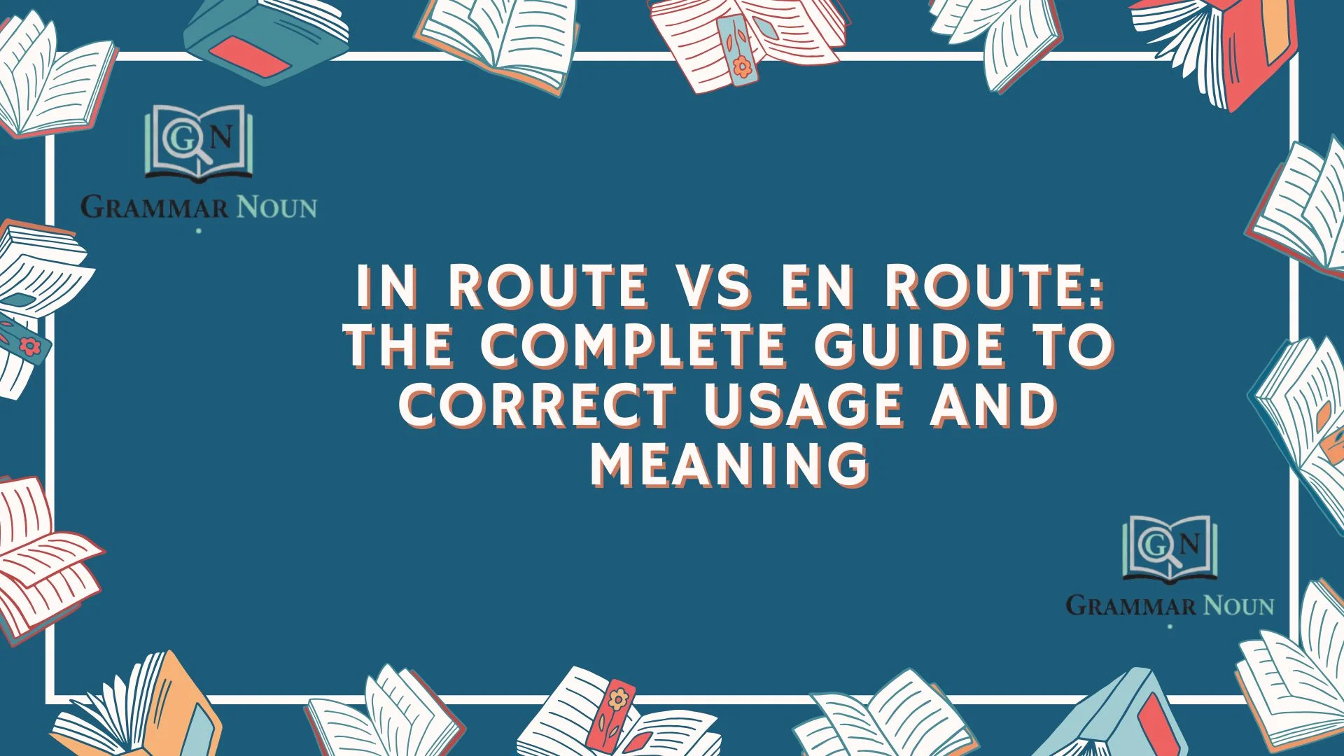 In Route vs En Route: The Complete Guide to Correct Usage and Meaning