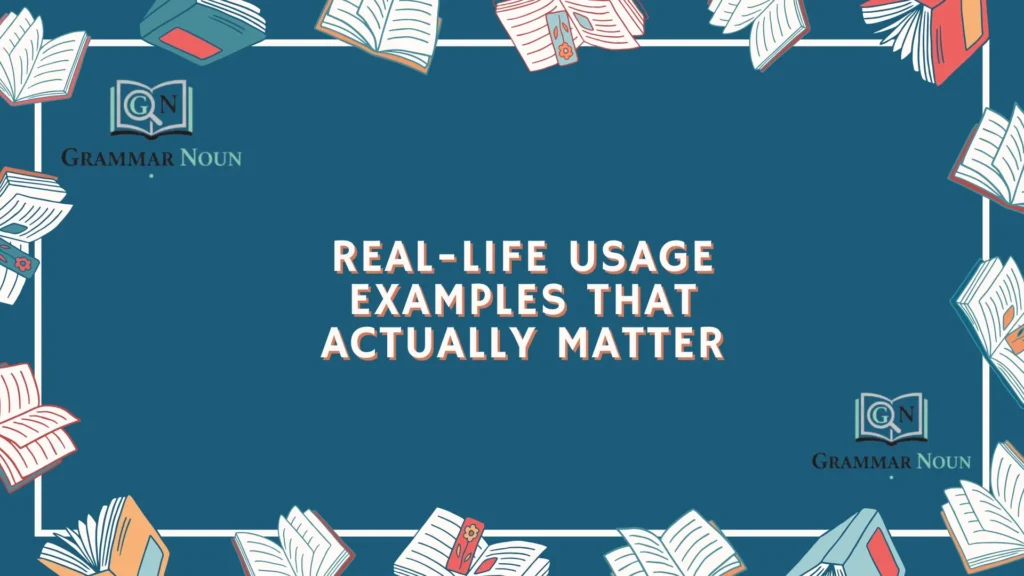 Real-Life Usage Examples That Actually Matter