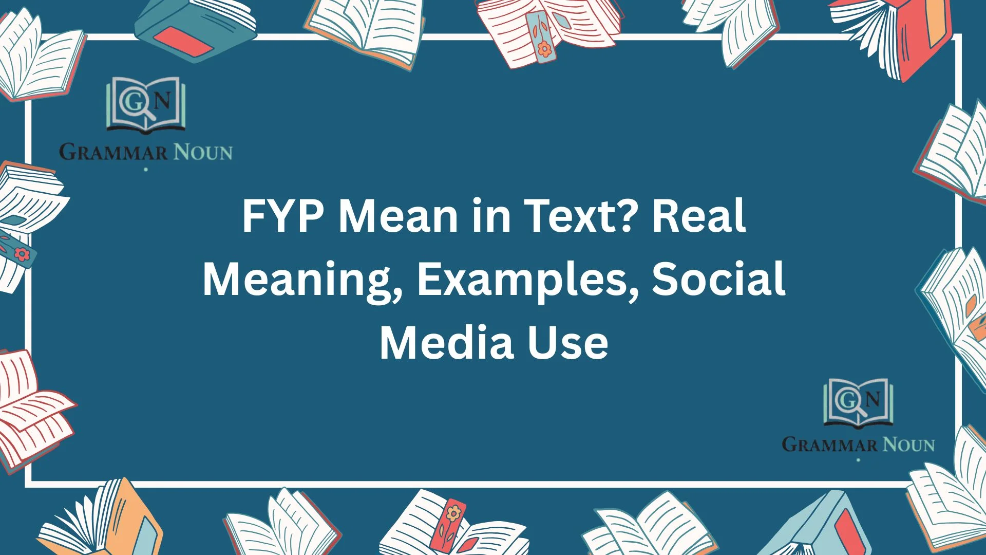 FYP Mean in Text? Real Meaning, Examples, Social Media Use