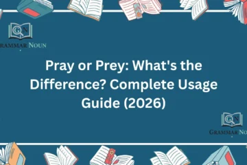 Pray or Prey: What's the Difference? Complete Usage Guide (2026)
