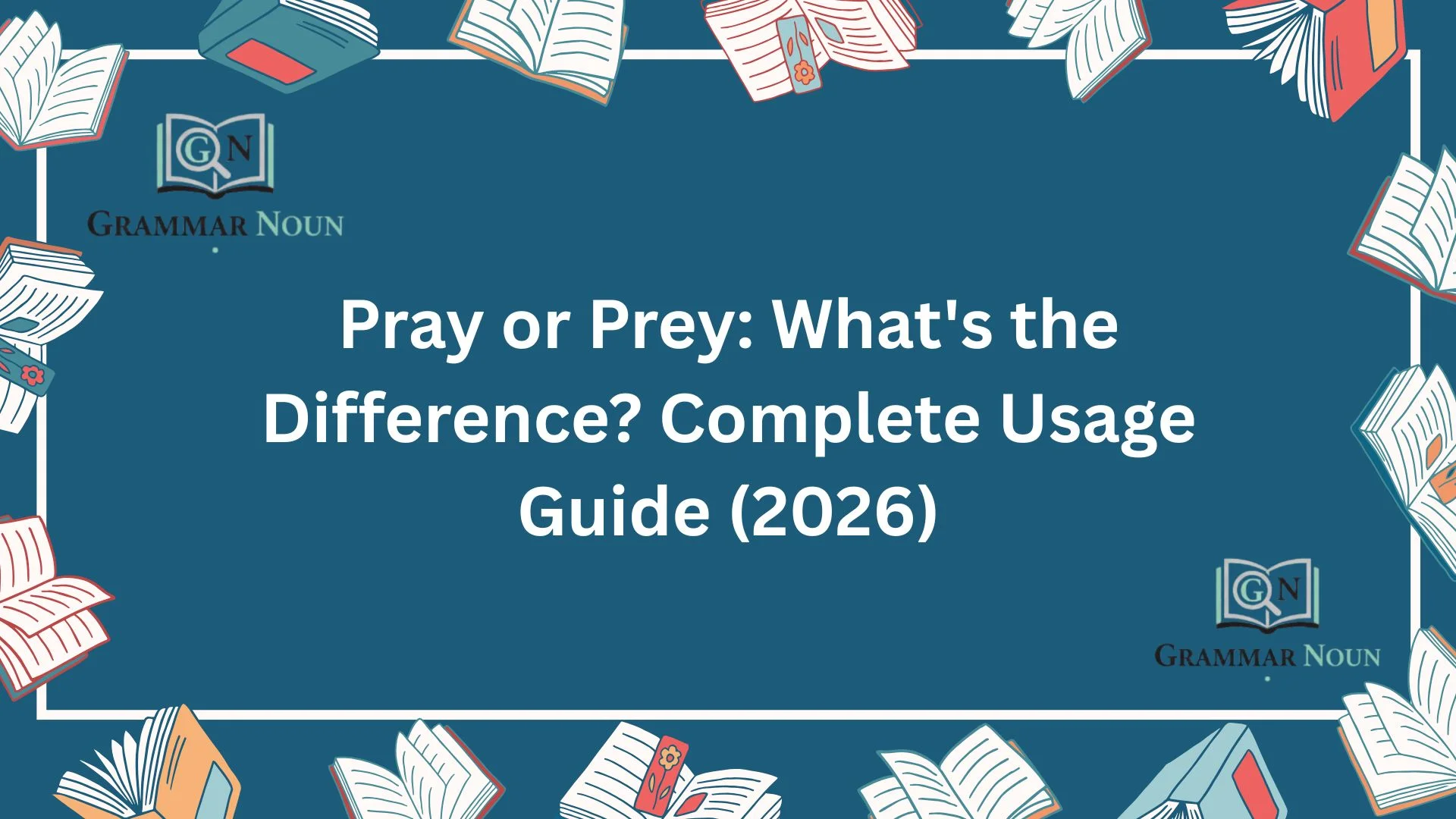 Pray or Prey: What's the Difference? Complete Usage Guide (2026)