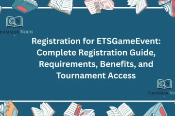 Registration for ETSGameEvent: Complete Registration Guide, Requirements, Benefits, and Tournament Access