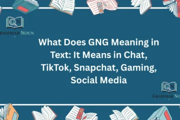What Does GNG Meaning in Text: It Means in Chat, TikTok, Snapchat, Gaming, Social Media