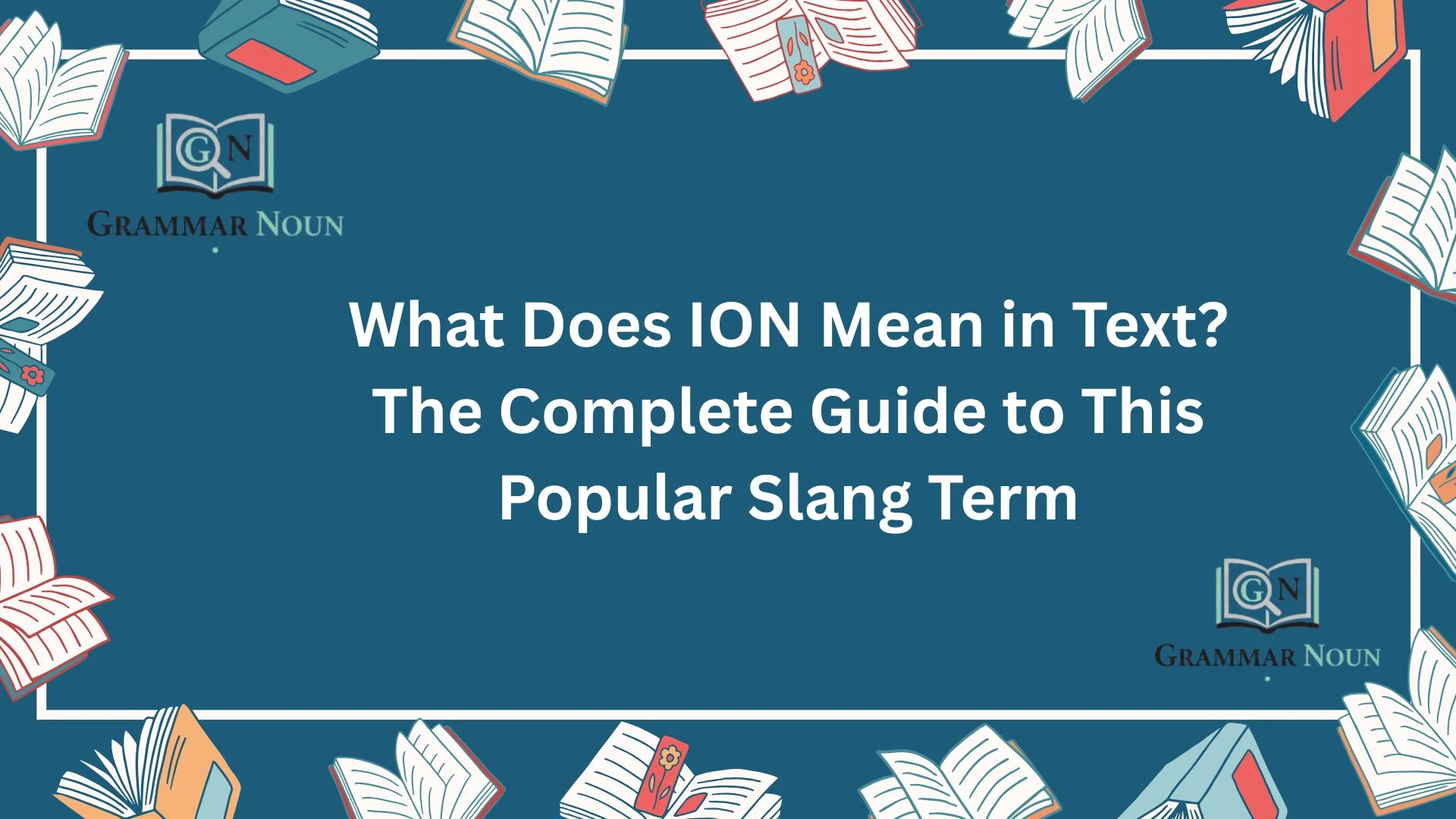 What Does ION Mean in Text? The Complete Guide to This Popular Slang Term
