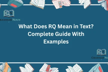 What Does RQ Mean in Text? Complete Guide With Examples